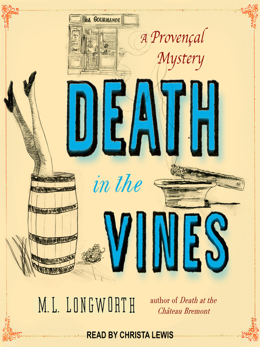 Title details for Death in the Vines by M.L. Longworth - Wait list